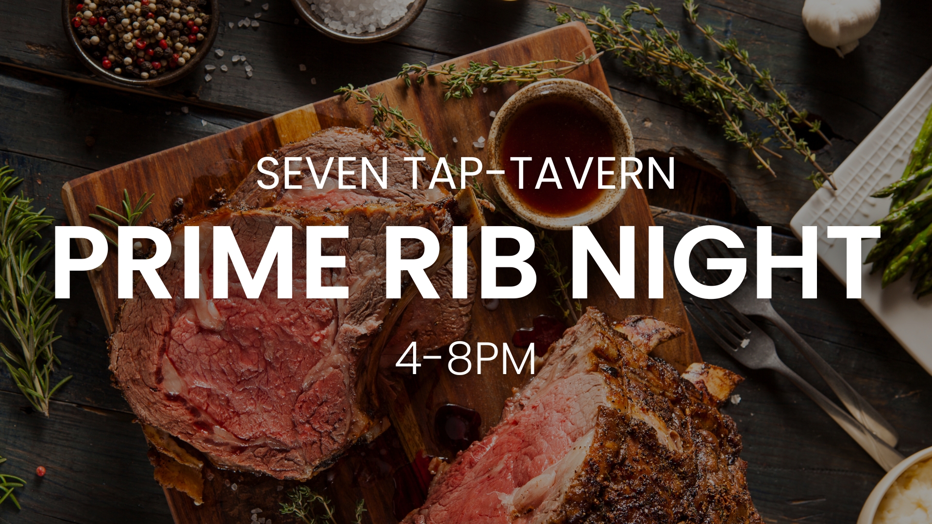 Prime Rib night at Seven Tap-Tavern